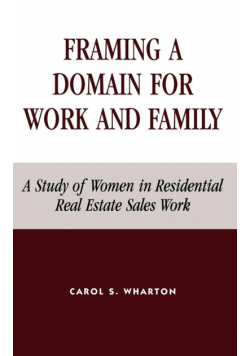 Framing a Domain for Work and Family