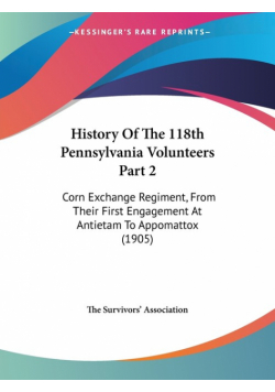 History Of The 118th Pennsylvania Volunteers Part 2