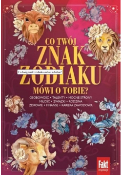 Co twój znak zodiaku mówi o tobie?