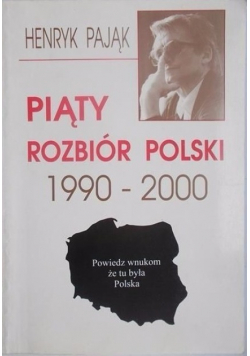 Piąty rozbiór Polski 1990  2000