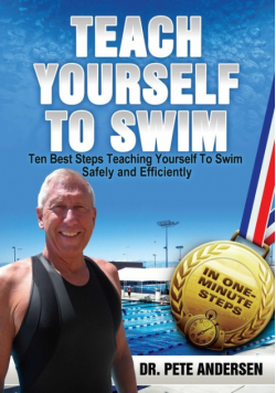 Ten Best Steps Teaching Yourself To Swim Safely And Efficiently
