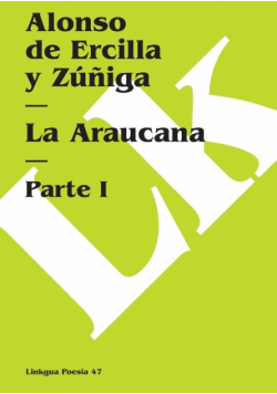 La Araucana. Tomo I