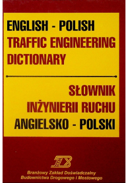Słownik Inżynierii Ruchu Angielsko - Polski
