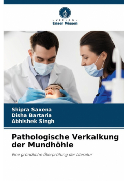Pathologische Verkalkung der Mundhöhle