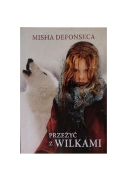 Przeżyć z wilkami