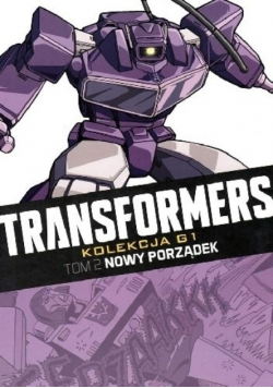Transformers  Nowy porządek Tom 2