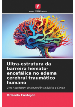 Ultra-estrutura da barreira hemato-encefálica no edema cerebral traumático humano