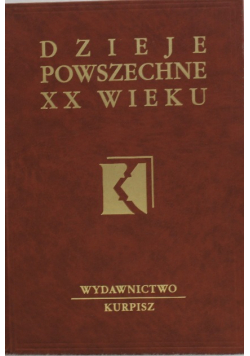 Dzieje powszechne XX wieku Tom 2 Między wojnami 1919 do 1939 Część 2
