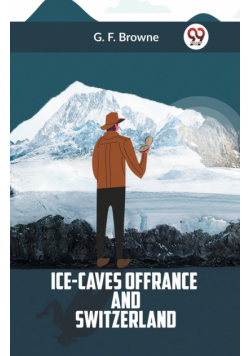 Ice-Caves Of France And Switzerland