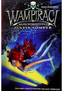 Wampiraci  Wojna nieśmiertelnych
