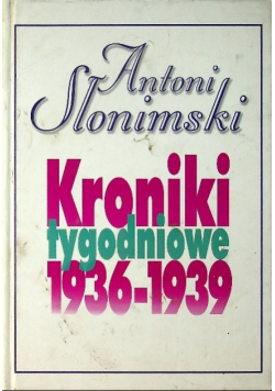 Kroniki tygodniowe 1936 - 1939