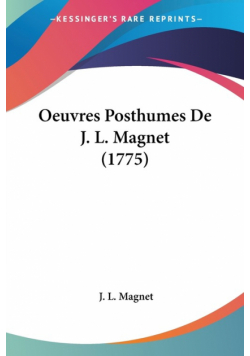 Oeuvres Posthumes De J. L. Magnet (1775)