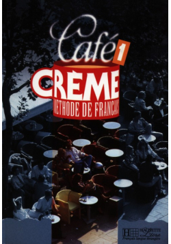 Cafe Creme 1 Podręcznik, Hachette Livre