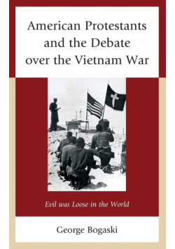 American Protestants and the Debate over the Vietnam War