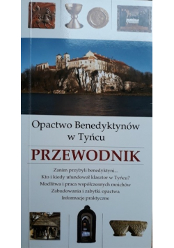 Opactwo Benedyktynów w Tyńcu przewodnik