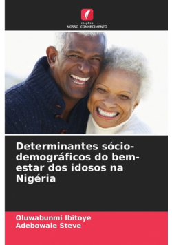 Determinantes sócio-demográficos do bem-estar dos idosos na Nigéria