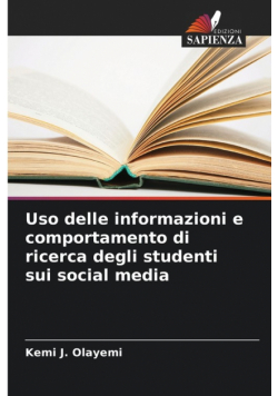 Uso delle informazioni e comportamento di ricerca degli studenti sui social media