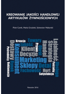 Kreowanie Jakości Handlowej Artykułów Żywnościowyc