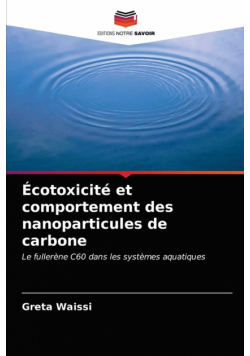 Écotoxicité et comportement des nanoparticules de carbone
