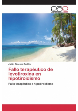Fallo terapéutico de levotiroxina en hipotiroidismo