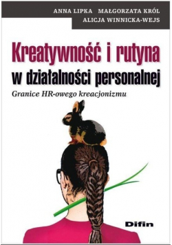 Kreatywność i rutyna w działalności personalnej
