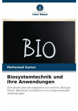 Biosystemtechnik und ihre Anwendungen