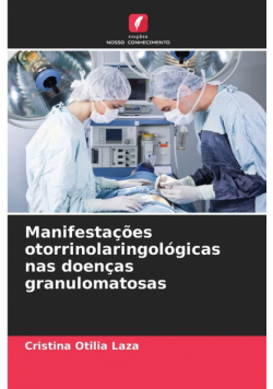 Manifestações otorrinolaringológicas nas doenças granulomatosas