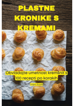 Plastne Kronike S Kremami