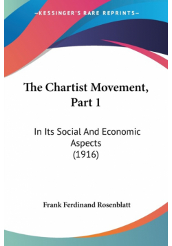 The Chartist Movement, Part 1