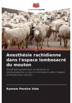 Anesthésie rachidienne dans l'espace lombosacré du mouton