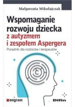 Wspomaganie rozwoju dziecka z autyzmem