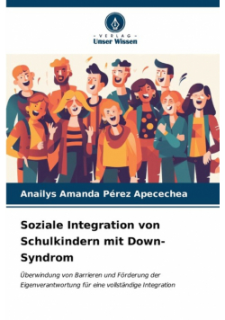 Soziale Integration von Schulkindern mit Down-Syndrom