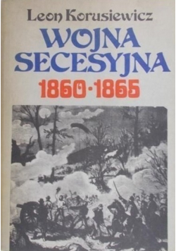 Wojna secesyjna 1860  1865