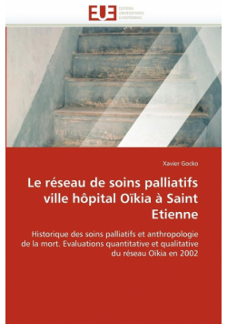 Le réseau de soins palliatifs ville hôpital oïkia à saint etienne