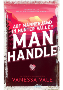 Auf Männerjagd in Hunter Valley