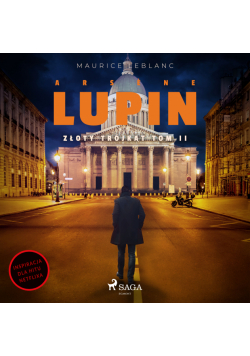 Arsène Lupin. Złoty trójkąt. Tom II