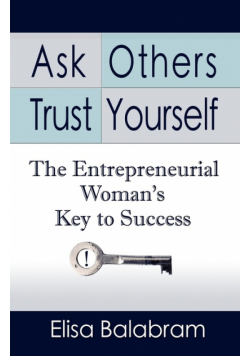Ask Others, Trust Yourself