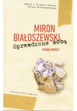 Białoszewski Miron - Sprawdzone sobą