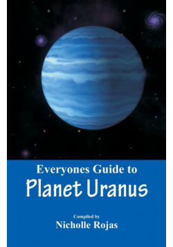 Everyone's Guide to Planet Uranus