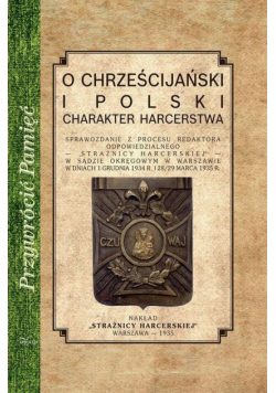 O chrześcijańskiej i polski charakter harcerstwa