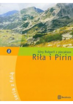 Riła i Pirin Góry Bułgarii z plecakiem