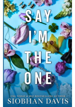 Say I'm the One (All of Me Book 1)
