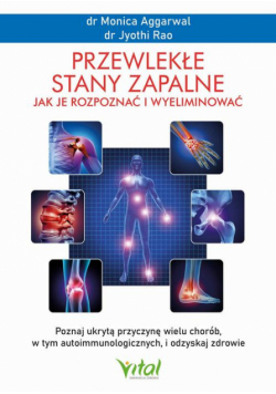 Przewlekłe stany zapalne. Jak je rozpoznać i wyeliminować