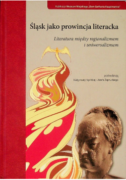 Śląsk jako prowincja literacka