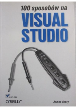 100 sposobów na Visual Studio