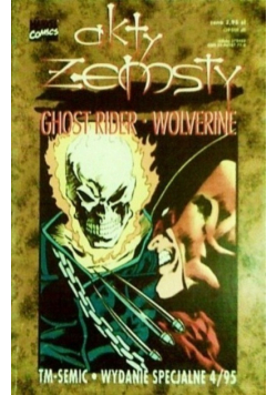 Akty Zemsty Nr 4 / 95  Ghost Rider Wolverine