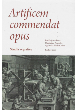 Artificem commendat opus