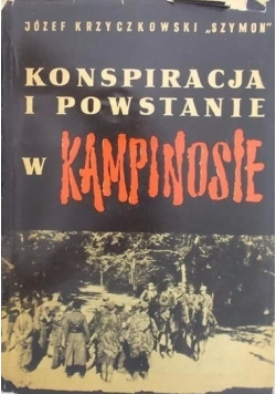 Konspiracja i powstanie w Kampinosie 1944 r.