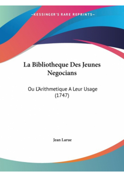 La Bibliotheque Des Jeunes Negocians