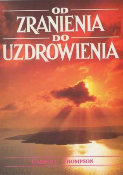Od zranienia do uzdrowienia